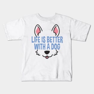 Life Is Better With A Dog Lover Funny Quote Pet Dogs Kids T-Shirt